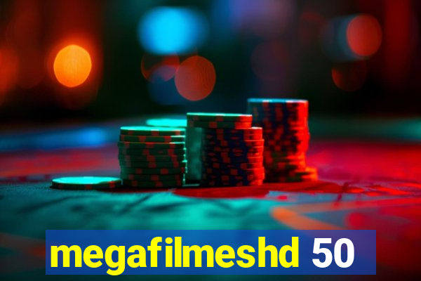 megafilmeshd 50